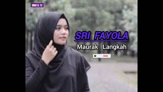 Sri FayolaMaurak Langkah Official Music Vidio [upl. by Eriam185]