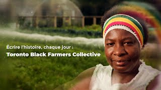 Mois de l’histoire des Noirs  Toronto Black Farmers Collective [upl. by Philippine]