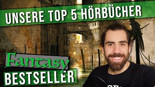 Best of FANTASY Hörbücher  Unsere TOP 5 Bestseller [upl. by Aliuqaj]