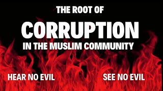 The Root of Corruption in the Muslim Community [upl. by Pansir]