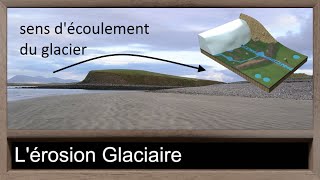 360  33  lErosion Glaciaire [upl. by Ursuline]