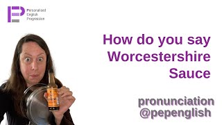 English Pronunciation how do you say Worcestershire Sauce shorts [upl. by Aihcrop420]