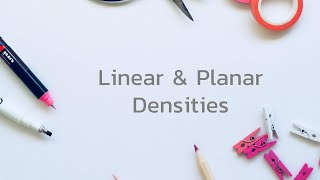 Linear and Planar Densities [upl. by Mears]