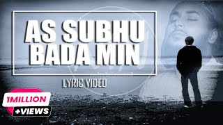 As Subhu Bada Min  AbuUbaydaa  Lyric Video  NIN ENTERTAINMENT [upl. by Brittani]