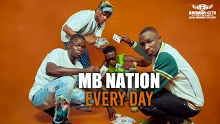 MB NATION  EVERY DAY [upl. by Ahsoek]