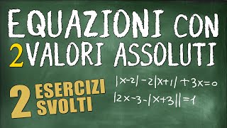 Equazioni con 2 Valori Assoluti Trucchi e Suggerimenti per Risolverle Velocemente [upl. by Ahsinom]