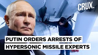 Russia Detaining Hypersonic Missile Developers 3 Experts Dead  Spies After Putin’s “Superweapons” [upl. by Gavrilla]