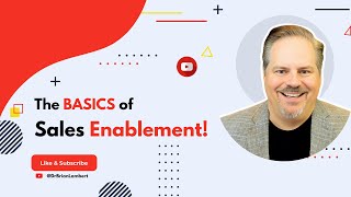 Sales Enablement 101 Mastering the Fundamentals [upl. by Kcirddet]