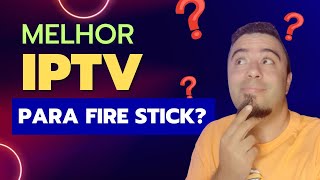 Melhor App IPTV Para Fire TV Stick em 2024 Será que Encontramos o Melhor Iptv [upl. by Ssej711]