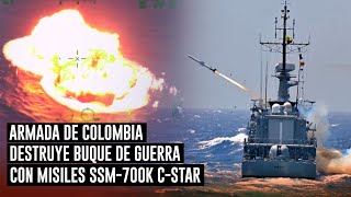 Impactante Armada Colombia destruye buque de guerra con misil SSM700K CSTAR disparado por fragata [upl. by Juan]