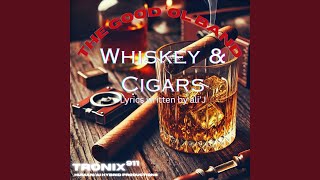 Whiskey amp Cigars [upl. by Ettennaj]