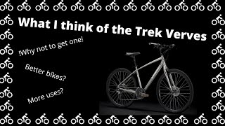 Why not to get the Trek Verve  Replacement video [upl. by Ennair]