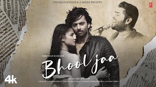 Bhool Jaa Audio Himansh Kohli Aayushi Verma  Arijit Singh  Piyush S  Rashmi V  Bhushan K [upl. by Zerep781]