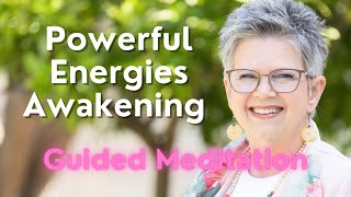 Powerful Energies Awaken Guided Meditation [upl. by Kajdan741]