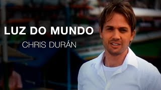 VIDEOCLIPE OFICIAL quot Luz do Mundo quot Chris Duran [upl. by Towney646]