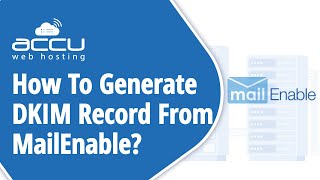 How To Generate DKIM Record From MailEnable [upl. by Boni]