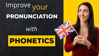 Use PHONETICS to Fix Pronunciation Problems [upl. by Enair]