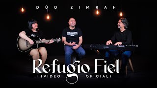 Dúo Zimrah  Refugio Fiel feat Elbio Cabrera Acústico [upl. by Siblee115]