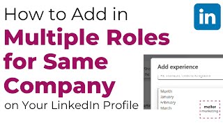 How to Add Multiple Roles at a Company to Your LinkedIn Profile [upl. by Freud]