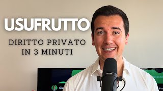 USUFRUTTO  Diritto privato in 3 minuti [upl. by Eldrid853]