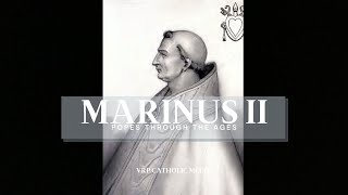 Pope Marinus II 129 [upl. by Leong822]