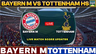 Tottenham Vs Bayern Live Match Today  THS Vs FCB Live Friendly Football Match 2024 [upl. by Aidin]