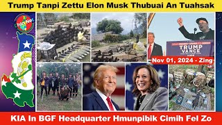 Nov 01 Zing KIA In Ralhrang Hmunpi An Cimih Thei Lala Trump Bawm Rerotu Elon Musk Thubuai Tuahsak [upl. by Ivette786]