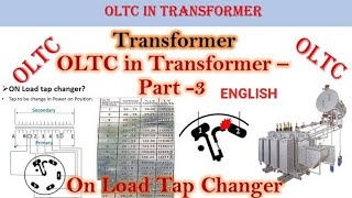 On load tap changer in Transformer Part 3  English [upl. by Dniren]