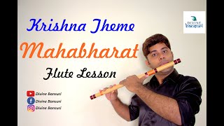 Mahabharat Krishna Theme  Flute Lesson  कृष्णा महाभारत बांसूरी में कैसे बजाये  Divine Bansuri [upl. by Notirb]