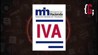 Declaración del IVA en el Ministerio de Hacienda [upl. by Sherfield]