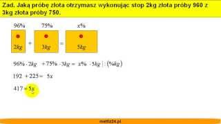 Roztwory mieszaneprawo zachowania masy  Obliczanie próby złota  Matfiz24pl [upl. by Ydnat]