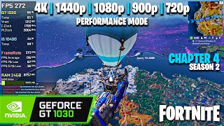 GT 1030  Fortnite  Chapter 4  Season 2  4K 1440p 1080p 900p 720p Performance Mode [upl. by Fini]