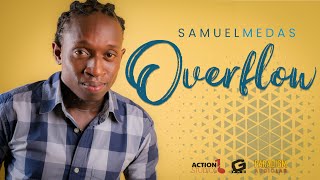 OVERFLOW  Samuel Medas 2021 Soca [upl. by Ninel257]