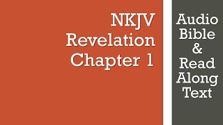 Revelation 1  NKJV  Audio Bible amp Text [upl. by Ocker]