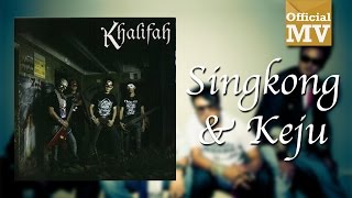 Khalifah  Singkong Dan Keju Official Music Video [upl. by Sophy]