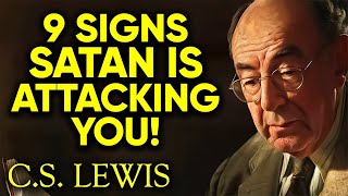 WARNING 9 Signs Satan Is Attacking Your Mind and Spirit  CS Lewis [upl. by Park43]