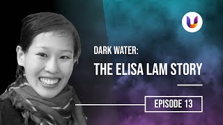 Dark Water The Elisa Lam Story [upl. by Goodwin]