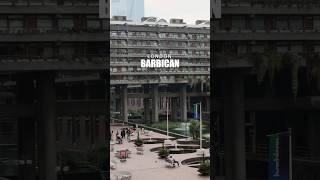 Discover the Barbican Londons Hidden Cultural Gem and Architectural Marvel 🎭🏙️ [upl. by Berkshire]