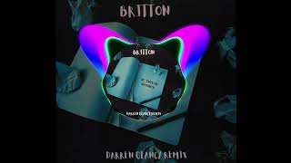 Britton  If This Is GoodbyeDarren Glancy Remix Wip [upl. by Anirtal]