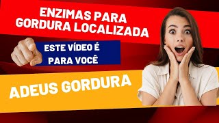 Enzimas para Gordura Localizada [upl. by Docila]