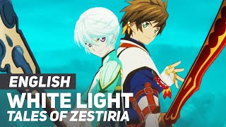 Tales of Zestiria  quotWhite Lightquot Opening  ENGLISH ver  AmaLee [upl. by Mackler]