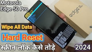 how to hard reset motorola edge 50 pro  screen lock kaise tode  wipe all data motorola edge 50 pro [upl. by Martita]