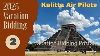 Kalitta Air Pilots 2025 Vacation Bidding Part 2 Using Your Portal to Bid [upl. by Aibara710]