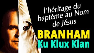 Branham et le Ku Klux Klan plagiat des doctrines de GT Haywood [upl. by Enoek]