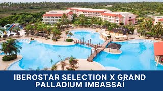 Grand Palladium Imbassai x Iberostar Selection [upl. by Cykana]