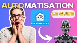 Domotique Révélée  Le Guide Ultime des Automatisations Home Assistant  Tu nes pas prêt [upl. by Philander]