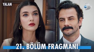 Yalan 21 Bölüm Fragmanı YalanKanalD [upl. by Assirrem]