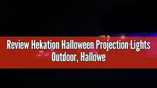 Review Hekation Halloween Projection Lights Outdoor Halloween Projector Decorations outside Lights [upl. by Caddaric]