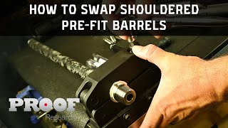 PROOF Research  How to install a shouldered prefit barrel [upl. by Izmar]