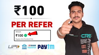 1 Refer ₹100  Refer And Earn  Best Refer And Earn App 2024  Earn Flat ₹100 Per Number  Paisa 🤑 [upl. by Cogswell82]